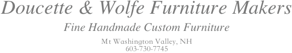 Doucette and Wolfe Fine Handmade Furniture Makers