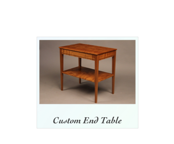 ￼   
Custom End Table